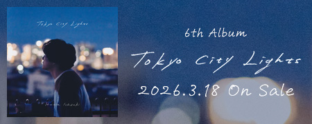6th Album Tokyo City Lights 2026.3.18 On Sale